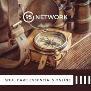 Soul Care Essentials Online: 3-Session Video Series